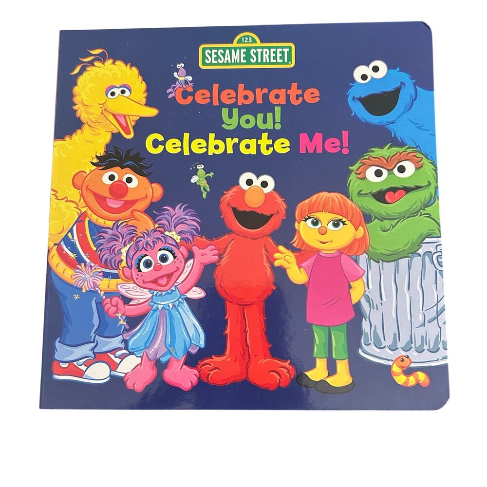 Sesame Street Celebrate You! Celebrate Me! By Leslie Kimmelman Cardboard Book
